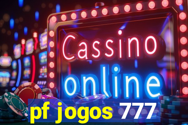 pf jogos 777